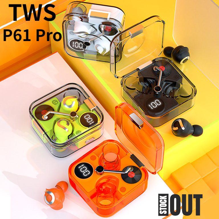 P61 Pro Transparent TWS Earbuds